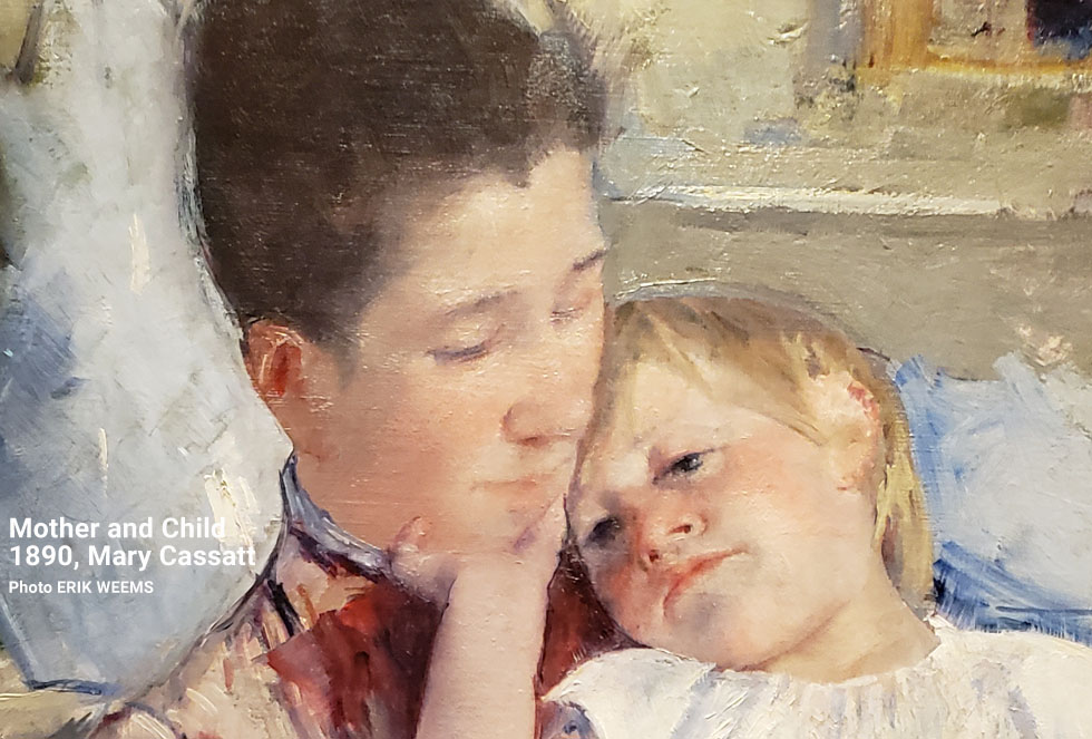 Mother and Child 1890, Mary Cassatt, Photo ERIK WEEMS